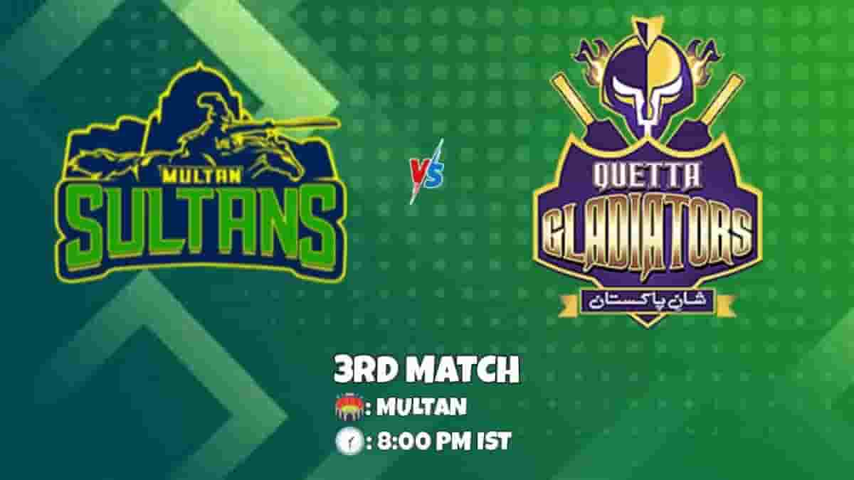 PSL 2023 Multan Sultans vs Quetta Gladiators Match 3 Preview, Team prediction, pitch report and streaming