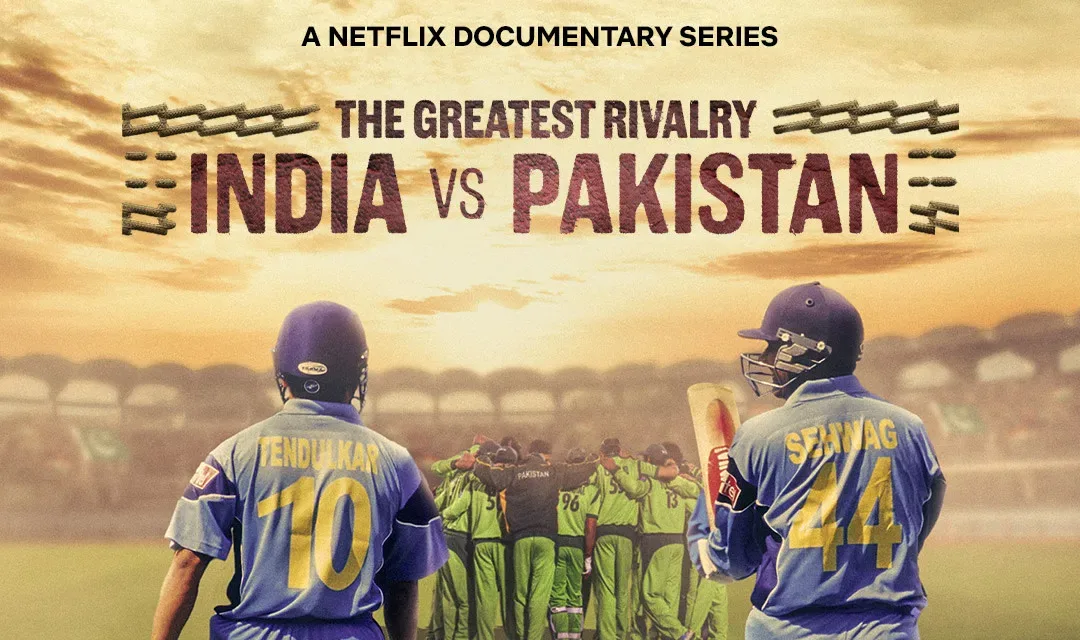 The Greatest Rivalry: IND vs PAK Documentary Releasing On Netflix