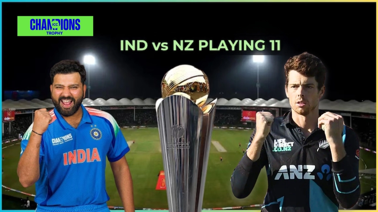 IND vs NZ ICC Champions Trophy 2025 Playing 11